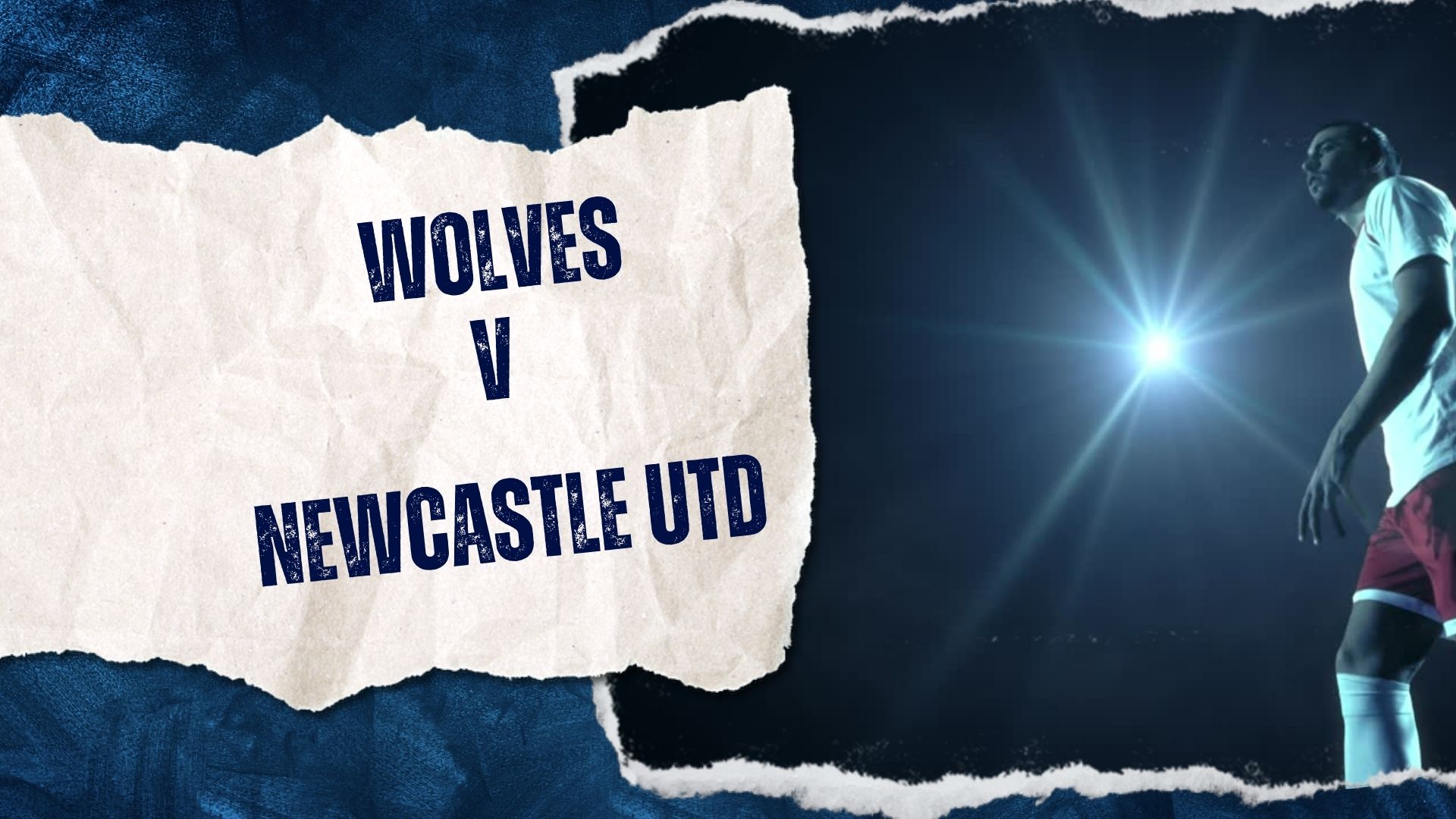 Wolves v Newcastle Live Stream, TV Channel, Kick Off Time